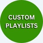 Custom Playlists