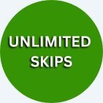 Unlimited Skips